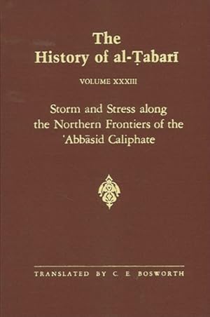 Seller image for Storm and Stress Along the Northern Frontiers of the Abbasid Caliphate for sale by GreatBookPrices