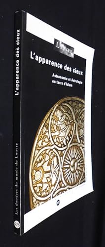 Bild des Verkufers fr L'apparence des cieux. Astronomie et Astrologie en terre d'Islam (Louvre) zum Verkauf von Abraxas-libris