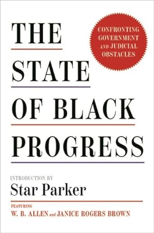 Seller image for State of Black Progress : Confronting Government and Judicial Obstacles for sale by GreatBookPrices