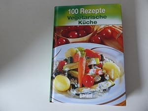 Bild des Verkufers fr 100 Rezepte vegetarische Kche. Hardcover zum Verkauf von Deichkieker Bcherkiste
