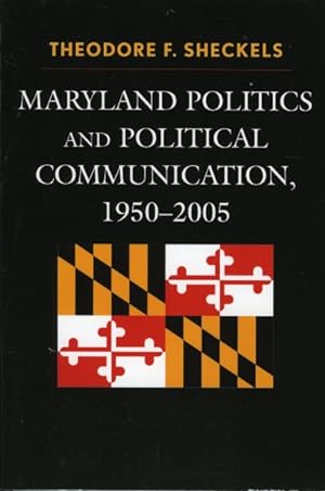 Immagine del venditore per Maryland Politics And Political Communication 1950-2006 venduto da GreatBookPrices
