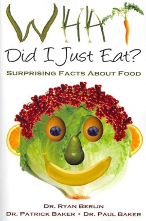 Image du vendeur pour What Did I Just Eat? : Surprising Facts About Food! mis en vente par GreatBookPricesUK