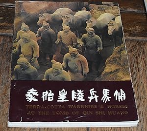 Seller image for TERRACOTTA WARRIORS AND HORSES AT THE TOMB OF QIN SHI HUANG for sale by CHESIL BEACH BOOKS