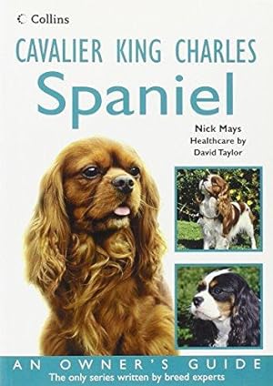 Bild des Verkufers fr Cavalier King Charles Spaniel: An Owner  s Guide zum Verkauf von WeBuyBooks 2