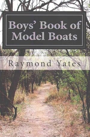 Image du vendeur pour Boys' Book of Model Boats mis en vente par GreatBookPrices