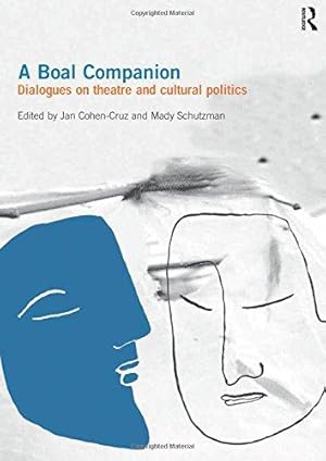 Seller image for A Boal Companion: Dialogues on Theatre and Cultural Politics for sale by WeBuyBooks