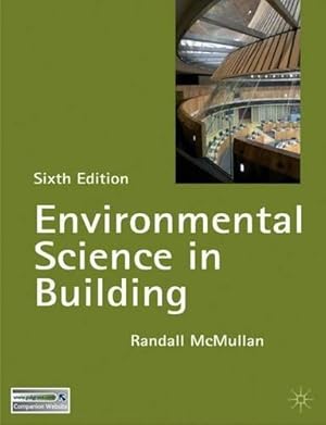 Bild des Verkufers fr Environmental Science in Building (Building & Surveying) (Building and Surveying Series) zum Verkauf von WeBuyBooks