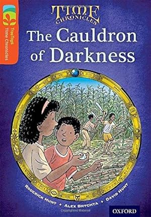 Imagen del vendedor de Oxford Reading Tree TreeTops Time Chronicles: Level 13: The Cauldron Of Darkness a la venta por WeBuyBooks