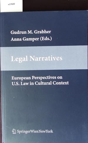 Image du vendeur pour Legal Narratives. European Perspectives on U.S. Law in Cultural Context. mis en vente par Antiquariat Bookfarm