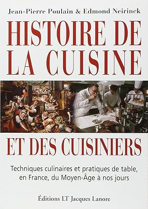 Image du vendeur pour Histoire de la cuisine et des cuisiniers (2004): Techniques culinaires et pratique de table en France du Moyen Age  nos jours mis en vente par librairie philippe arnaiz