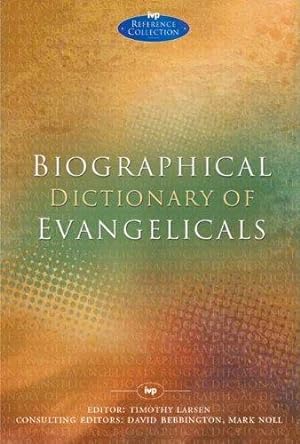 Imagen del vendedor de Biographical Dictionary of Evangelicals a la venta por WeBuyBooks