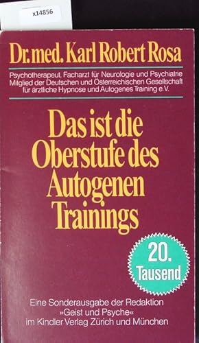 Bild des Verkufers fr Das ist die Oberstufe des Autogenen Trainings. Kindler-Taschenbcher. zum Verkauf von Antiquariat Bookfarm