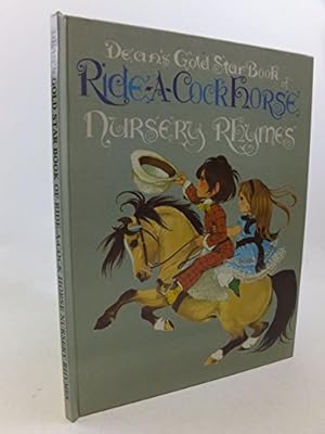 Seller image for Ride-a-cock Horse Nursery Rhymes (Gold Star S.) for sale by WeBuyBooks