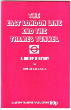 Imagen del vendedor de The East London Line and the Thames Tunnel a la venta por WeBuyBooks