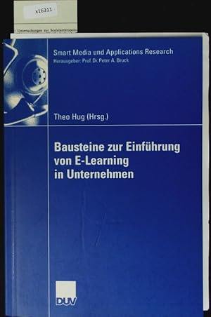 Seller image for Bausteine Zur Einfhrung Von e-Learning in Unternehmen. Smart Media und Applications Research Ser. for sale by Antiquariat Bookfarm
