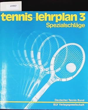 Bild des Verkufers fr Tennis-Lehrplan; 3: Spezialschlge. zum Verkauf von Antiquariat Bookfarm