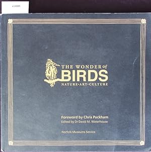 Image du vendeur pour The wonder of birds. Nature, art, culture. mis en vente par Antiquariat Bookfarm