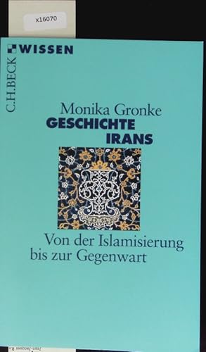 Bild des Verkufers fr Geschichte Irans. Beck'sche Reihe. zum Verkauf von Antiquariat Bookfarm