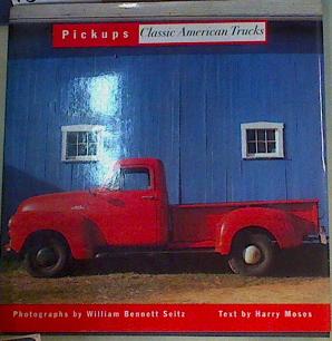 Immagine del venditore per Pickups: Classic American Trucks venduto da Almacen de los Libros Olvidados