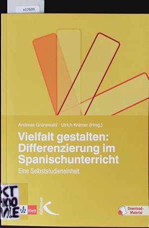 Immagine del venditore per Vielfalt gestalten: Differenzierung im Spanischunterricht. Eine Selbststudieneinheit. venduto da Antiquariat Bookfarm