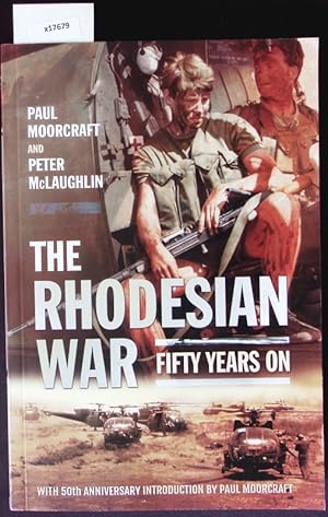 Immagine del venditore per The Rhodesian War. Fifty Years On. venduto da Antiquariat Bookfarm