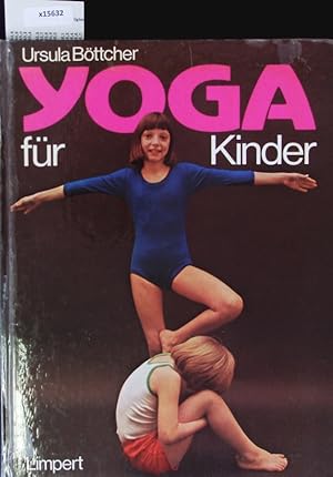 Bild des Verkufers fr Yoga fr Kinder. zum Verkauf von Antiquariat Bookfarm