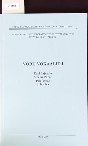 Seller image for Vru vokaalid. Tartu likooli eesti keele ppetooli toimetised = Publications of the Department of Estonian of the University of Tartu; 13. for sale by Antiquariat Bookfarm