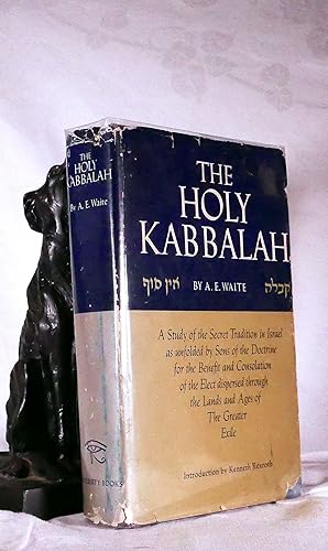 THE HOLY KABBALAH. A Study of The Secret Traditions of Israel
