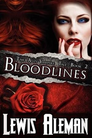 Image du vendeur pour Bloodlines (The Anti-Vampire Tale, Book 2) mis en vente par GreatBookPrices