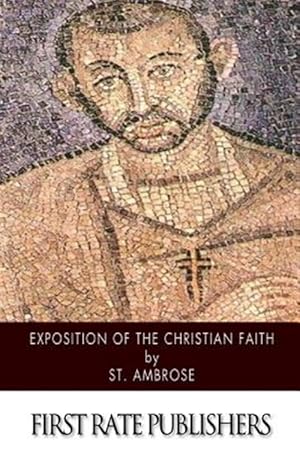 Imagen del vendedor de Exposition of the Christian Faith a la venta por GreatBookPrices