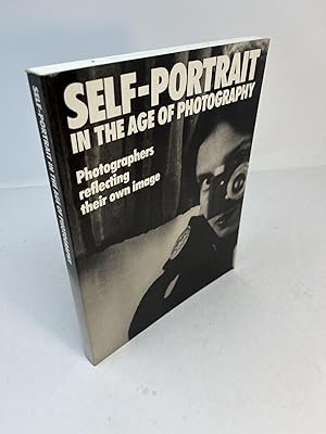 SELF-PORTRAIT IN THE AGE OF PHOTOGRAPHY. Photographers Reflecting Their Own Image