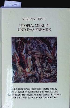 Bild des Verkufers fr Utopia, Merlin und das Fremde. Innsbrucker Beitrge zur Kulturwissenschaft. zum Verkauf von Antiquariat Bookfarm