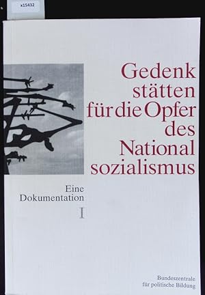 Bild des Verkufers fr Gedenksttten fr die Opfer des Nationalsozialismus. zum Verkauf von Antiquariat Bookfarm