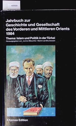 Seller image for Thema: Islam und Politik in der Trkei. Jahrbuch zur Geschichte und Gesellschaft des Vorderen und Mittleren Orients. for sale by Antiquariat Bookfarm
