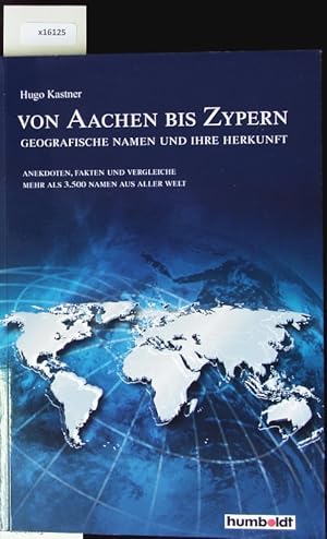 Bild des Verkufers fr Von Aachen bis Zypern. Humboldt-Paperback. zum Verkauf von Antiquariat Bookfarm