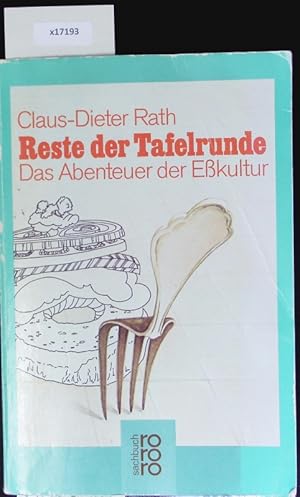 Bild des Verkufers fr Reste der Tafelrunde. Kulturen und Ideen. zum Verkauf von Antiquariat Bookfarm