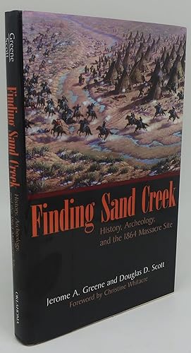 Imagen del vendedor de FINDING SAND CREEK: History, Archeology, and the 1864 Massacre Site a la venta por Booklegger's Fine Books ABAA