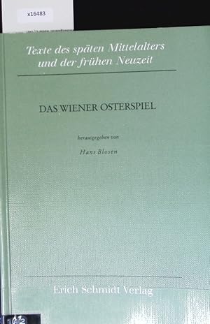 Bild des Verkufers fr Das Wiener Osterspiel. Texte des spten Mittelalters und der frhen Neuzeit. zum Verkauf von Antiquariat Bookfarm