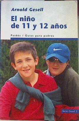 Seller image for El nio de 11 y 12 aos for sale by Almacen de los Libros Olvidados