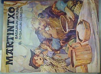 Imagen del vendedor de Martintxo El Basajaun Comilon Basajaun Jatuna a la venta por Almacen de los Libros Olvidados