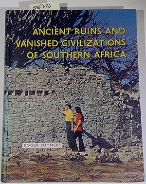 Ancient Ruins and vanished civilisations of Southern Africa