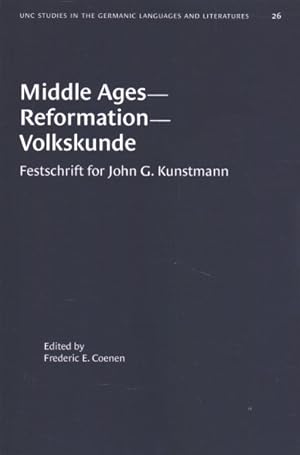 Seller image for Middle Ages - Reformation - Volkskunde : Festschrift for John G. Kunstmann for sale by GreatBookPrices