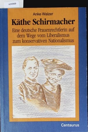 Image du vendeur pour Kthe Schirmacher. Frauen in Geschichte und Gesellschaft. mis en vente par Antiquariat Bookfarm