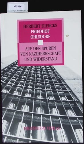 Immagine del venditore per Friedhof Ohlsdorf. Auf den Spuren von Naziherrschaft und Widerstand. venduto da Antiquariat Bookfarm