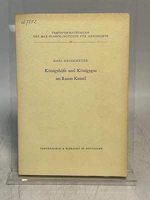 Bild des Verkufers fr Knigshfe und Knigsgut im Raum Kassel. (= Verffentlichungen des Max-Planck-Instituts fr Geschichte, Band 33). zum Verkauf von Antiquariat Bookfarm