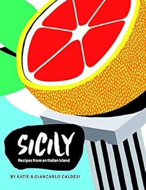 Bild des Verkufers fr Sicily: Recipes from an Italian island zum Verkauf von WeBuyBooks