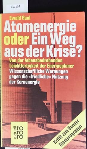 Bild des Verkufers fr Atomenergie oder ein Weg aus der Krise? zum Verkauf von Antiquariat Bookfarm