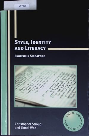 Bild des Verkufers fr Style, identity and literacy. English in Singapore. zum Verkauf von Antiquariat Bookfarm