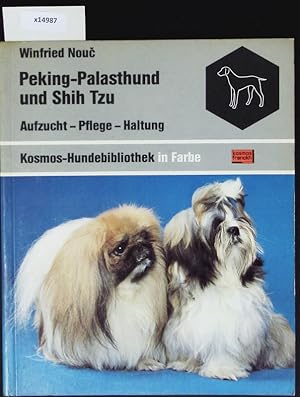 Bild des Verkufers fr Peking-Palasthund und Shih Tzu. Aufzucht - Pflege - Haltung. zum Verkauf von Antiquariat Bookfarm
