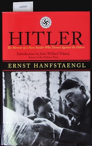 Bild des Verkufers fr Hitler. The Memoir Of The Nazi Insider Who Turned Against The Fuhrer. zum Verkauf von Antiquariat Bookfarm